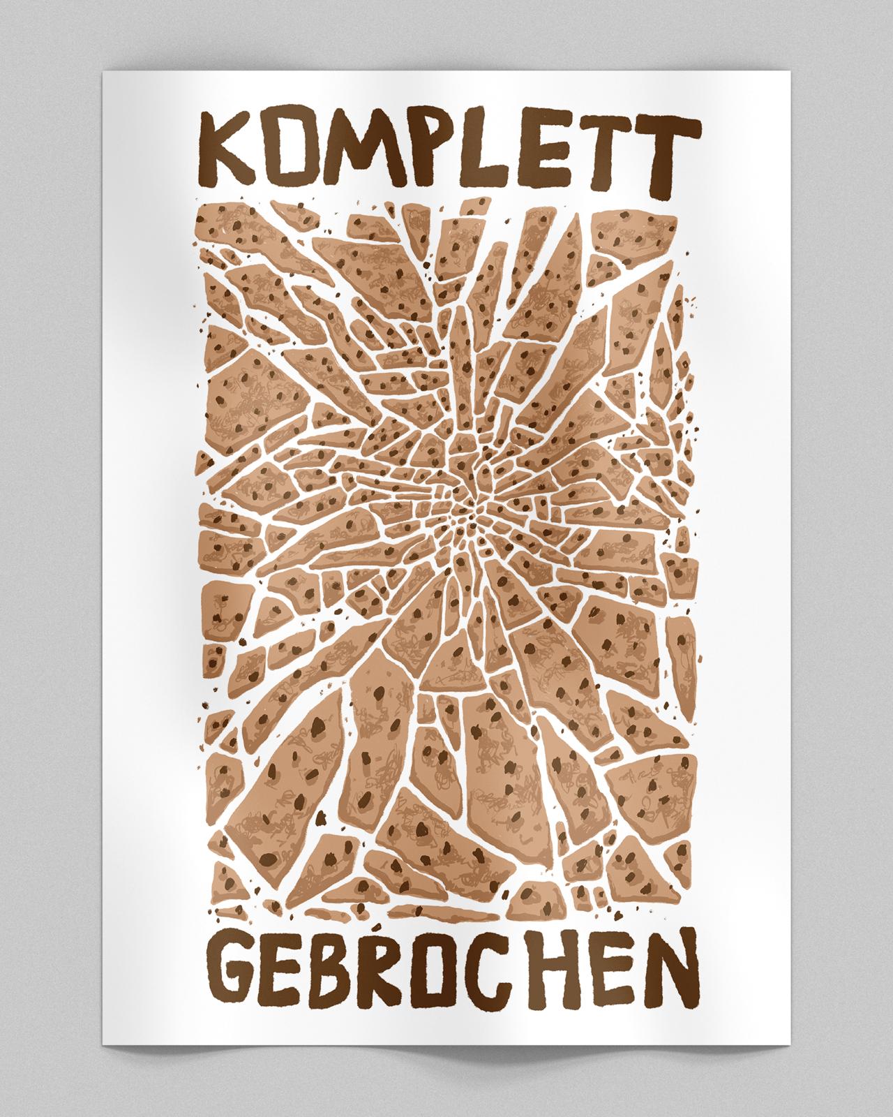 Poster mit brauner Grafik, die ein zerbrochenes, rissiges Muster zeigt – ähnlich einer gesprungenen Oberfläche oder zerborstenen Keramik. Oben steht in großen Buchstaben „KOMPLETT“, unten „GEBROCHEN“. Die Schrift ist handschriftlich und unregelmäßig. Der Hintergrund ist weiß, das Poster leicht gewellt.